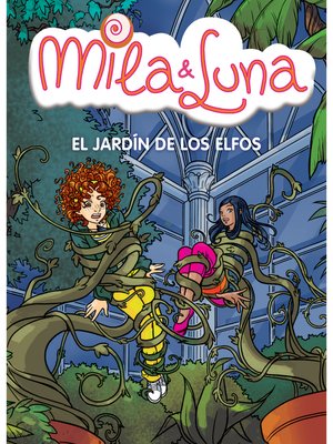 cover image of El jardín de los elfos (Mila & Luna 11)